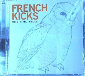 French Kicks One Time Bells [+1 Bonus Tracks] 