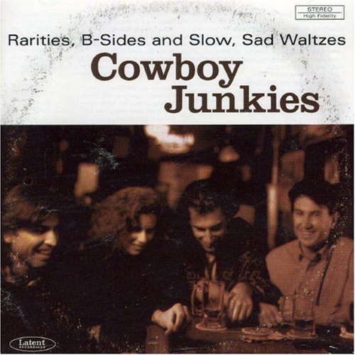 Cowboy Junkies/Rarities B Sides & Slow Sad Wa@Import-Can