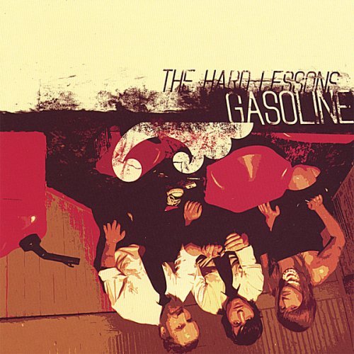 Hard Lessons/Gasoline