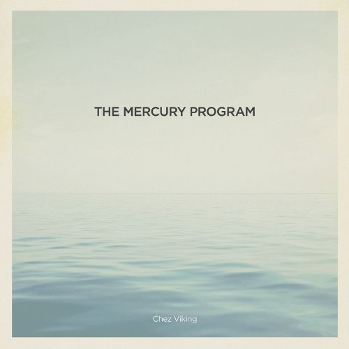 Mercury Program/Chez Viking