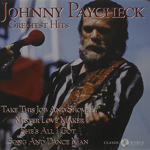 Johnny Paycheck Greatest Hits Remastered 