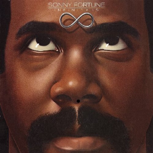 Sonny Fortune Infinity Is 