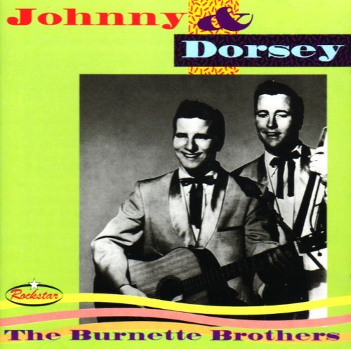 Burnette Brothers/Johnny & Dorsey