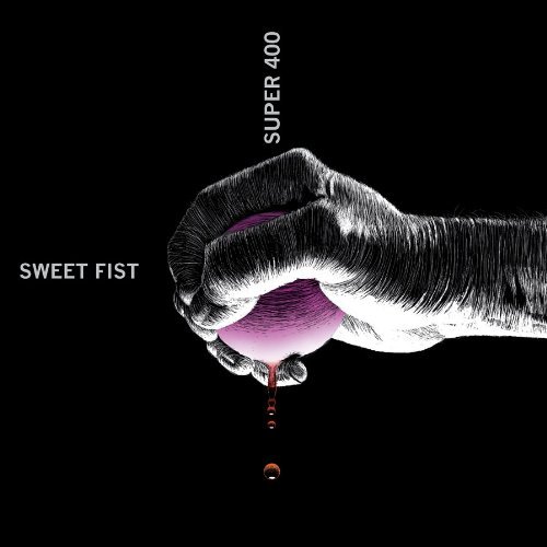 Super 400/Sweet Fist