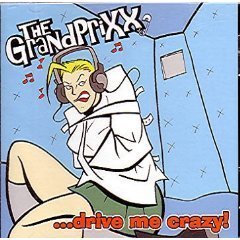 Grandprixx/Drive Me Crazy