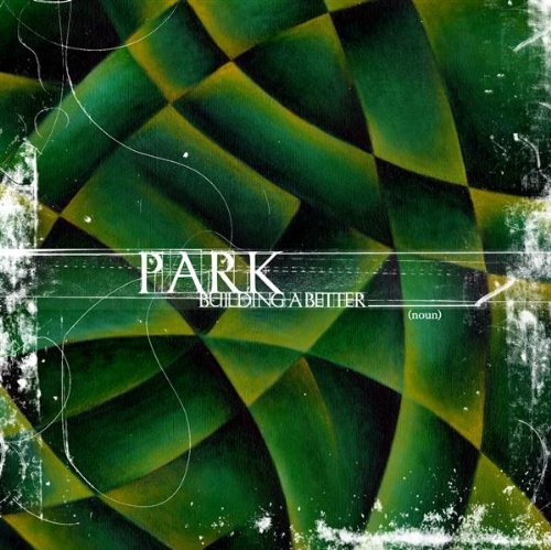 Park/Building A Better