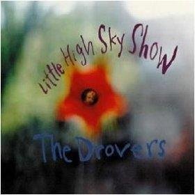 Drovers/Little High Sky Show