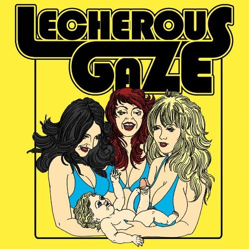 Lecherous Gaze/Lecherous Gaze