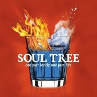 Soul Tree/One Part Lonely One Part Fire