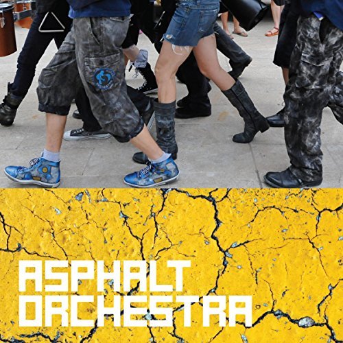 Asphalt Orchestra Asphalt Orchestra Asphalt Orchestra 