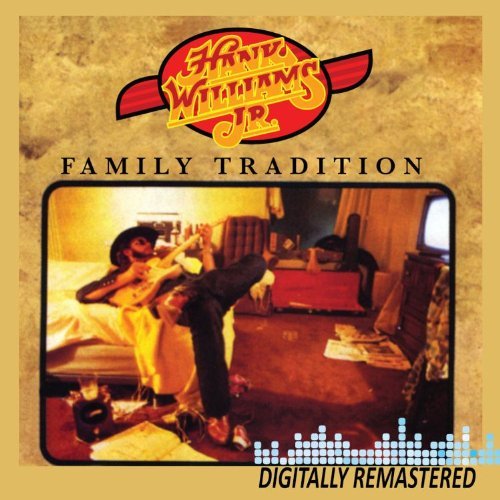 Hank Jr. Williams/Family Tradition@Remastered