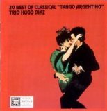 Hugo Trio Diaz/20 Best Of Classical "tango Argentino"