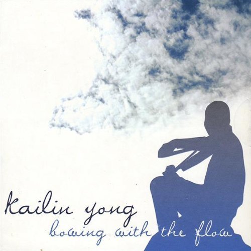 Kailin Yong/Bowing With The Flow