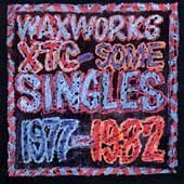 Xtc/Waxworks-Some Singles 1977-82