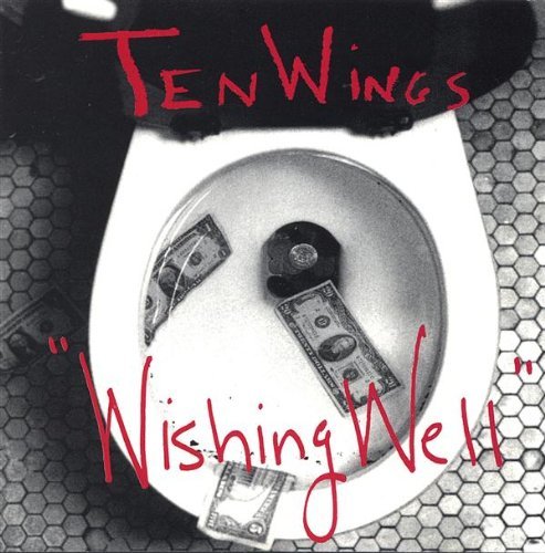 Ten Wings/Wishing Well