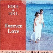 Body & Soul/Forever Love