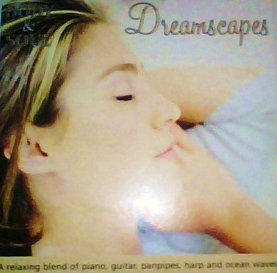 Dreamscapes Body & Soul 