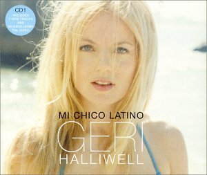 Geri Halliwell/Mi Chico Latino