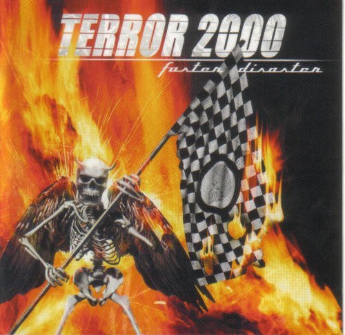 Terror 2000/Faster Disaster