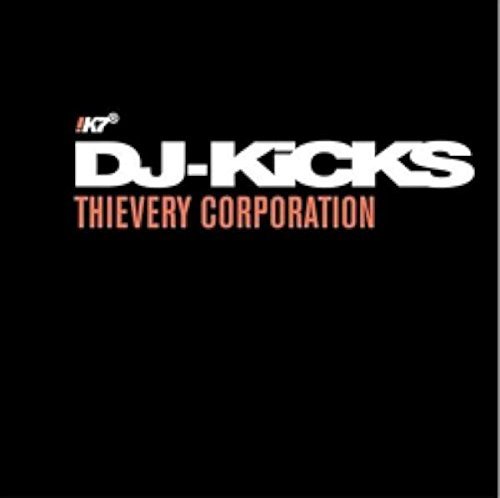 Thievery Corpor/Dj-Kicks@Dj-Kicks