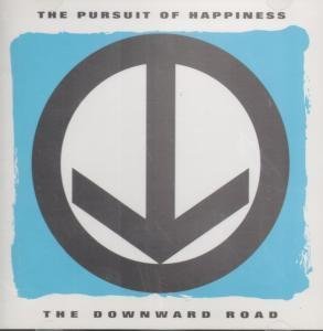 Pursuit Of Happiness Downward Road 