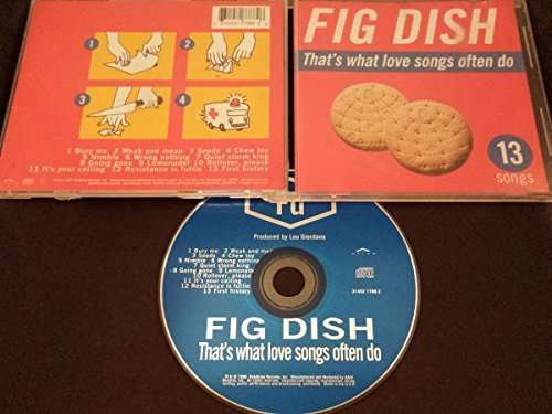Fig Dish/That's What Love Songs Often D