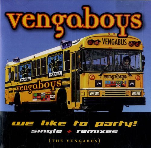 Vengaboys/We Like To Party