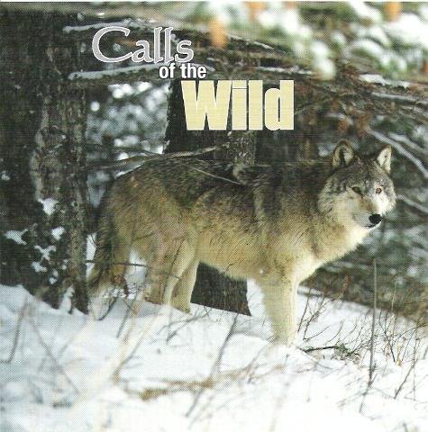 Calls Of The Wild/Calls Of The Wild