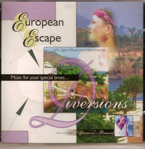 Diversions/European Escape