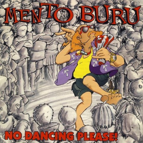 Mento Buru No Dancing Please 