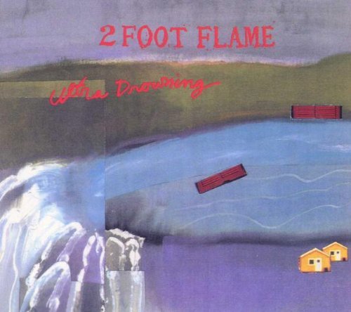 Two Foot Flame/Ultra Drowning