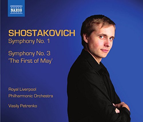 Dmitri Shostakovich/Symphonies Nos. 1 & 3@Petrenko/Royal Liverpool Philh