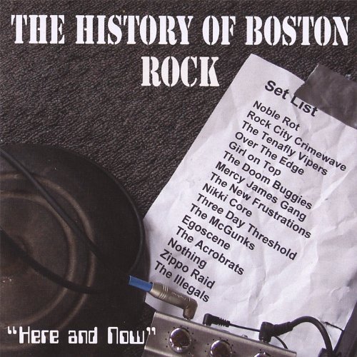 History Of Boston Rock/Here & Now