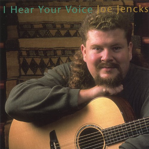 Joe Jencks/I Hear Your Voice