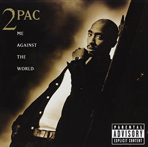 2 Pac/Me Against The World@Explicit