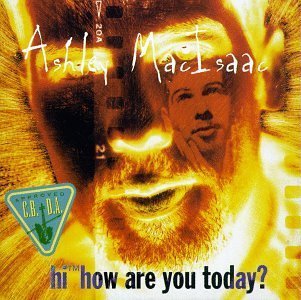 Ashley Macisaac/Hi How Are You Today?