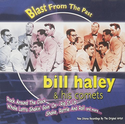 Bill & His Comets Haley/Blast From The Past@Blast From The Past