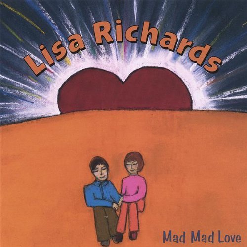 Lisa Richards/Mad Mad Love