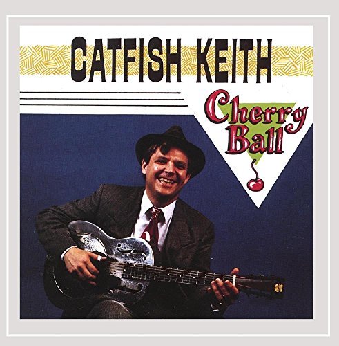Catfish Keith/Cherry Ball