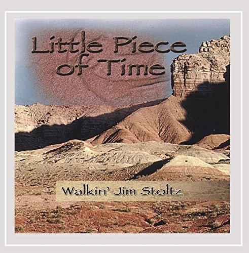 Walkin' Jim Stoltz/Little Piece Of Time