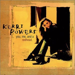 Kerri Powers/You Me & A Redhead