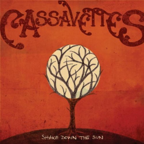Cassavettes/Shake Down The Sun