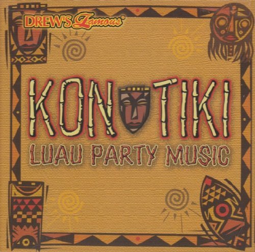 Drew's Famous Party Music/Kon Tiki Party Music@Drew's Famous Party Music