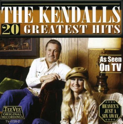 Kendalls/20 Greatest Hits