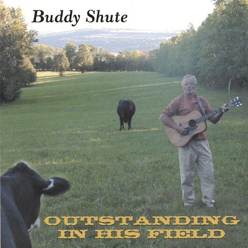 Buddy Shute/Outstanding In His Field