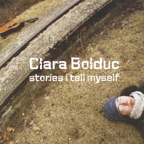 Clara Bolduc Stories I Tell Myself 