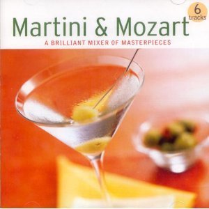 Martini & Mozart/Brilliant Mixer Of Masterpieces