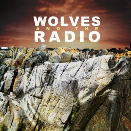 Wolves & The Radio/Wolves & The Radio