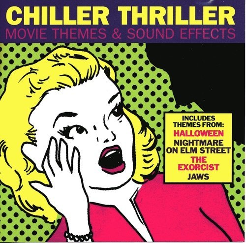 Chiller Thriller Movie Themes & Sound Effects/Chiller Thriller Movie Themes & Sound Effects