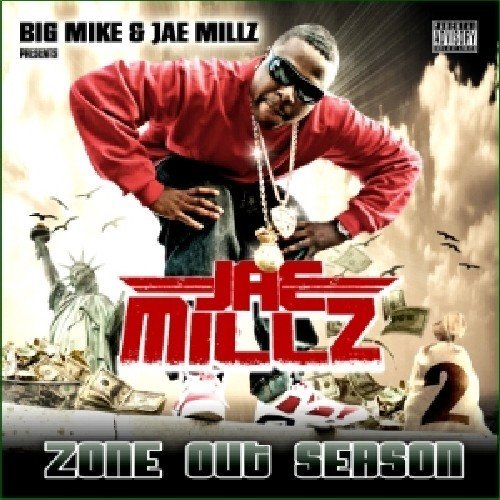 Jae Millz/Zone Out Season Pt. 2@Explicit Version